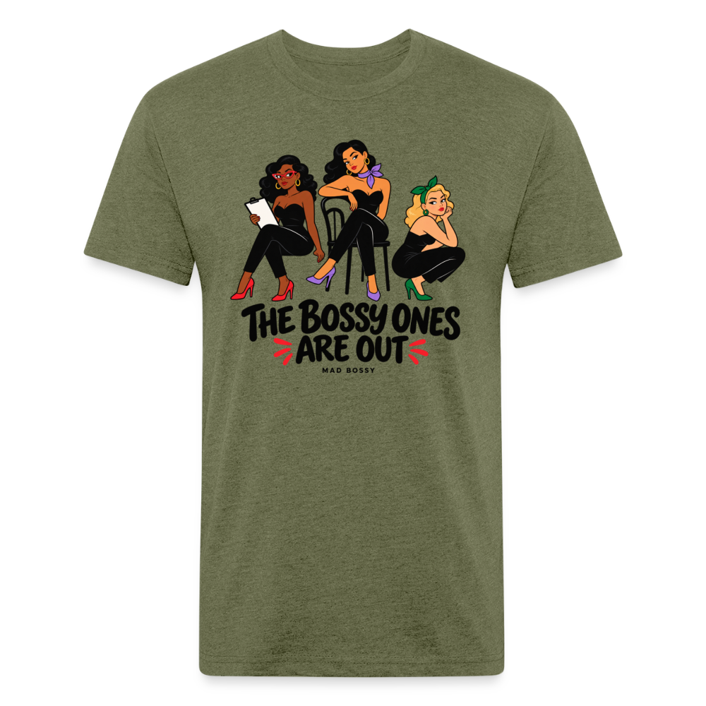 THE BOSSY ONES ARE OUT. - heather military green