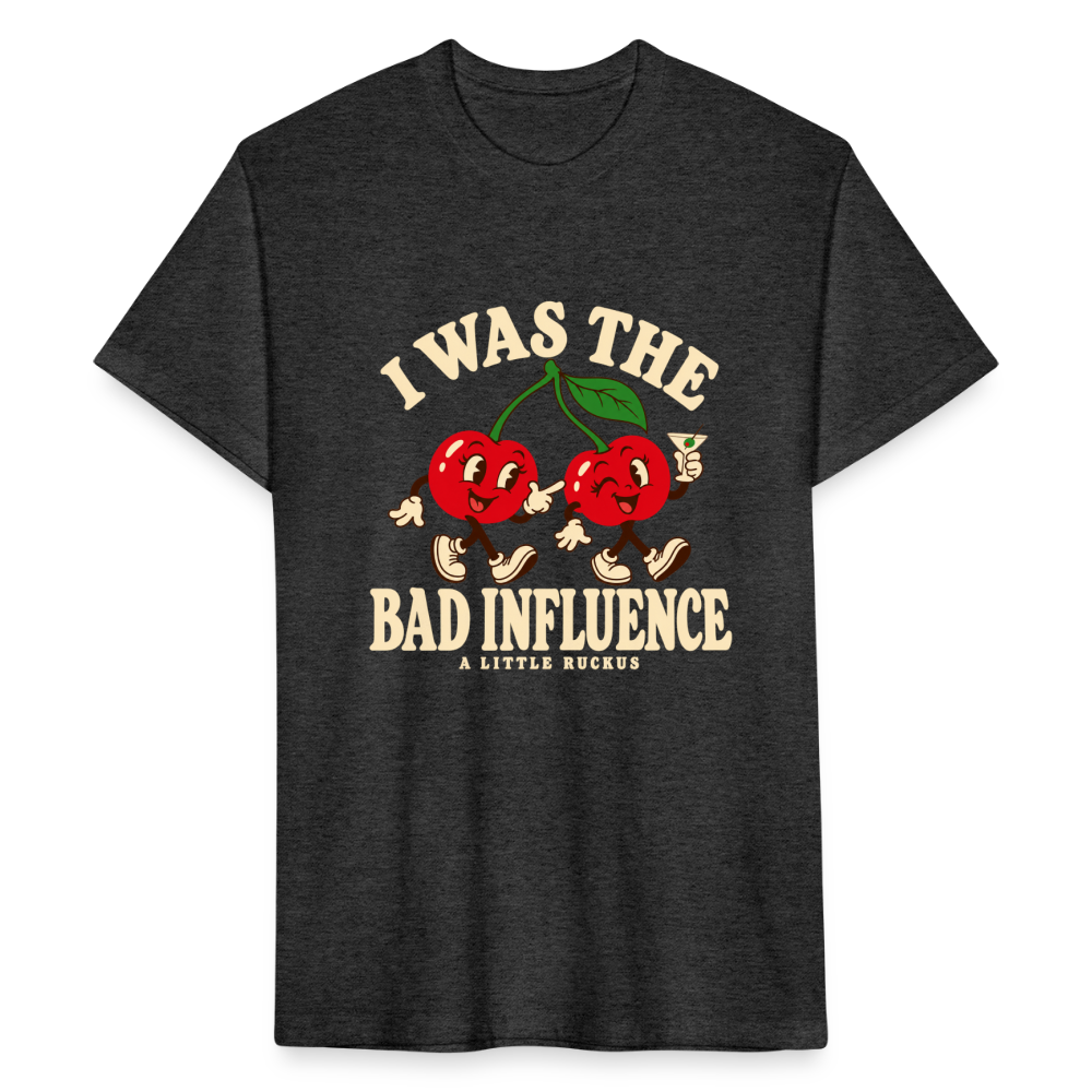 I WAS THE BAD INFLUENCE. - heather black