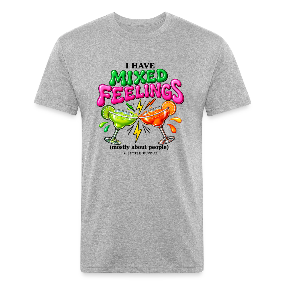 I HAVE MIXED FEELINGS. MOSTLY ABOUT PEOPLE. - heather gray