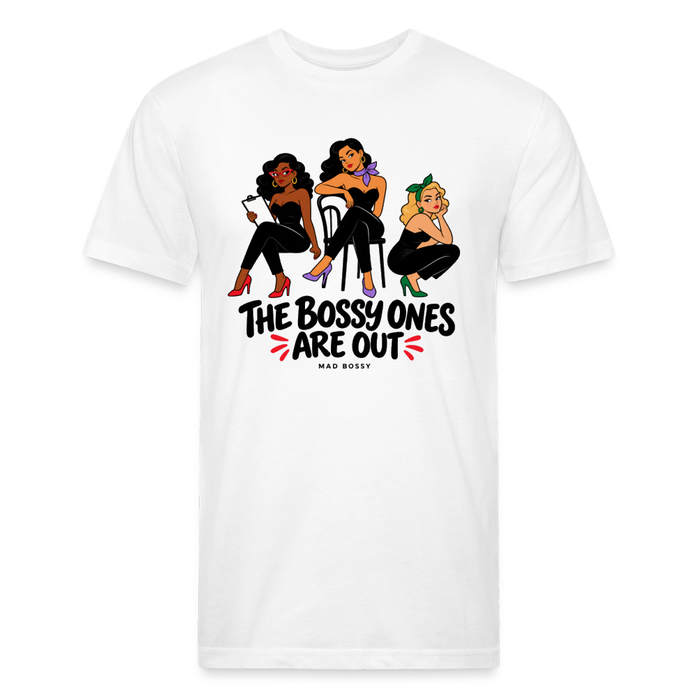 THE BOSSY ONES ARE OUT. - white